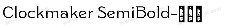 Clockmaker SemiBold字体转换